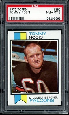 1973 Topps Football #385 Tommy Nobis PSA 8 - Image 1 of 2