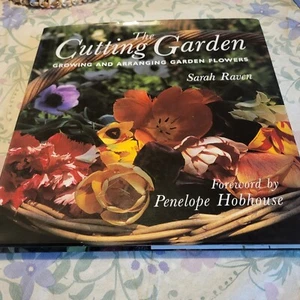 The Cutting Garden: Growing and Arranging Garden Flowers,Sarah Raven, Penelope - Bild 1 von 3