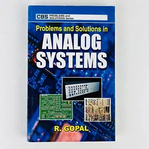 Problems And Solutions In Analog Systems Paperback by R Gopal Book Text - Picture 1 of 2