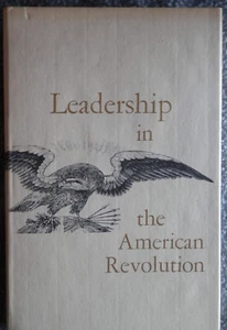 LEADERSHIP IN THE AMERICAN REVOLUTION:  Third Symposium 1974 HCDJ GC - Imagen 1 de 8