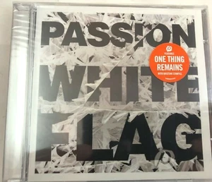PASSION WHITE FLAG FEATURES ONE THING REMAINS CD BRAND NEW SEALED - Foto 1 di 3