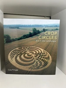 Crop Circles : Art in the Landscape by Lucy Pringle (2007, Hardcover) - Picture 1 of 4