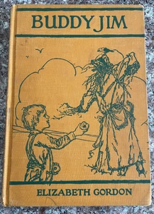 Vintage 1920 "Buddy Jim" Kinderbuch von Elizabeth Gordon, Hardcover - Bild 1 von 15