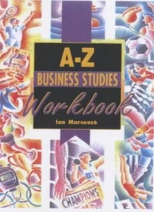 A-Z Business Studies: Workbook (Complete A-Z) By Ian Marcouse - Picture 1 of 1
