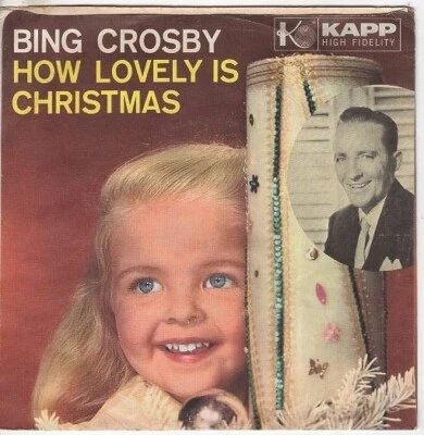 Bing Crosby - How Lovely Is Christmas / My Own Individual Star 45 w/ PS - Image 1 of 4