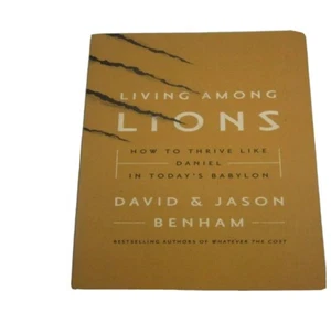 Living Among Lions How to Thrive like Daniel in Today's Babylon . - Picture 1 of 5