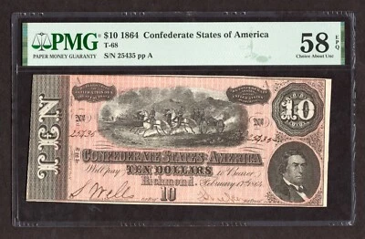 1864 T-68 $10 Confederate States of America Note - PMG 58 EPQ - Image 1 of 2