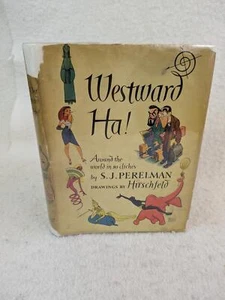 S.J. Perelman WESTWARD HA! Illustrated by Hirschfeld 1948 Simon and Schuster, NY - Picture 1 of 8