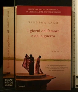I GIORNI DELL'AMORE E DELLA GUERRA. Tahmina Anam. Garzanti. - Bild 1 von 2