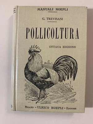 Pollicoltura di G. Trevisani con 88 incisioni Manuali Hoepli 1912 8ª edizione - Immagine 1 di 4