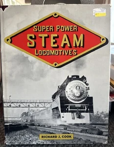 Super Power Steam Locomotives by Richard J. Cook Hardcover 1966 - Picture 1 of 5