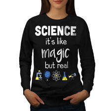 Wellcoda Science Is Real Magic Womens Sweatshirt, Funny Casual Pullover Jumper