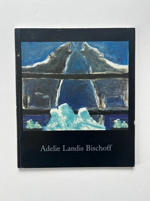 Adelie Landis BISCHOFF ~ SIGNED ~ art exhibition catalog, Salander-O'Reilly 2006 - Image 1 of 4