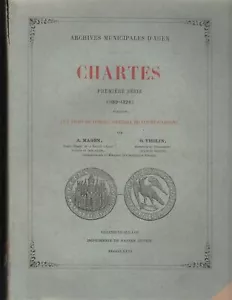 A. MAGEN / Archives Municipales D'Agen Chartes Premiere Serie 1139-1328 1st 1876 - Bild 1 von 1