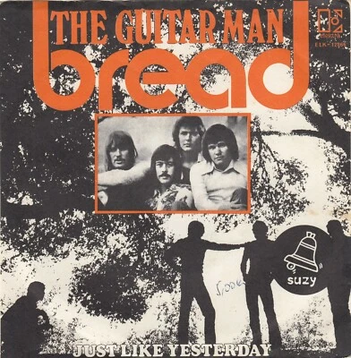 BREAD THE QUITAR MAN / JUST LIKE YESTERDAY 1973 RECORD YUGOSLAV 7" - Image 1 of 4