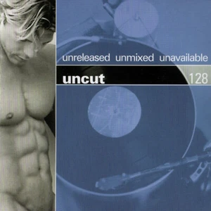 Uncut 128 : Unreleased Unmixed Unavailable - Bild 1 von 2