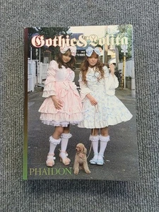 Gothic and Lolita Book (Phaidon Press; Illustrated edition) 2007 - Picture 1 of 11