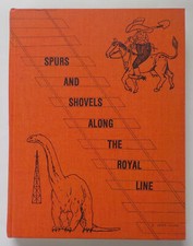 Spurs and Shovels Along the Royal Line Alberta Canada Millicent Patricia History