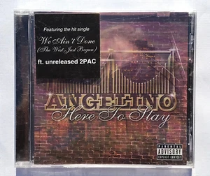 Angelino - Here to Stay (CD, 2005) Feat. Unreleased 2PAC ☆BRAND NEW☆ RARE - Picture 1 of 3