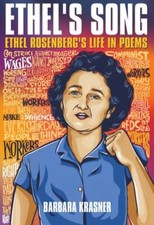 Ethel's Song: Ethel Rosenberg's Life in Poems by Krasner, Barbara