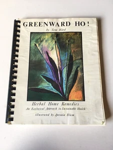 Greenward Ho! Herbal Home Remedies RARE Book 1990, Signed - Picture 1 of 10