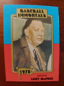 1980 TCMA HOF 1st Printing Baseball Immorts Larry MacPhail #165 New York Yankees