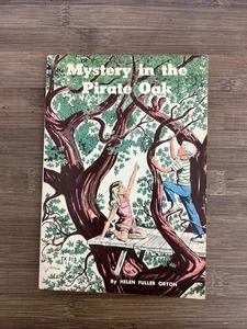 Mystery In The Pirate Oak von Helen Fuller Orton 1964 Vintage Kinderbuch - Bild 1 von 10