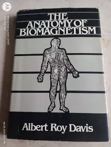 1982 1STed THE ANATOMY OF BIOMAGNETISM ALBERT ROY DAVIS HC/HARDCOVER/DJ BOOK - Picture 1 of 11