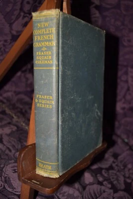 The New Fraser and Squair Complete French Grammar Vintage Textbook 1921 - Image 1 of 4