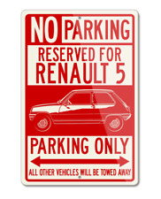 Renault 5 R5 1972 - 1985 Reserved Parking Only Sign - Aluminum - Made in USA