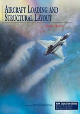 Aircraft Loading and Structural Layout (AIAA Education Series) by D. Howe