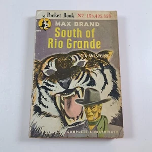 Vintage South of Rio Grande by Max Brand Pocket Books Paperback c1946 - Picture 1 of 13