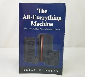 The All Everything Machine By Brian Kelly The Story Of IBM Computer History Book - Picture 1 of 13