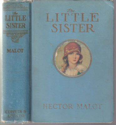 THE LITTLE SISTER By HECTOR MALOT Illustrated By THELMA GOOCH (1928 HARDCOVER) - Image 1 of 4