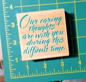 OUR CARING THOUGHTS ARE WITH YOU Hero Arts Stamp F1030 SAYING #497 Sympathy - Picture 1 of 2