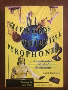Gravikords, Whirlies & Pyrophones: Experimental Musical Instruments - CD - Picture 1 of 12