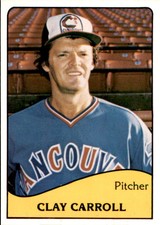 1979 Vancouver Canadians TCMA #14 Clay Carroll Clanton Alabama AL Baseball Card