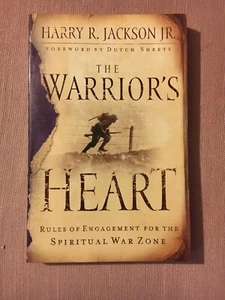 The Warrior's Heart : Rules of Engagement for the Spiritual War Zone by Harry... - Picture 1 of 2