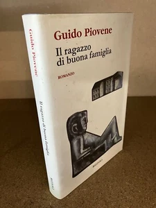 IL RAGAZZO DI BUONA FAMIGLIA Guido Piovene Romanzo Rizzoli 1998 Prima Edizione - Foto 1 di 5
