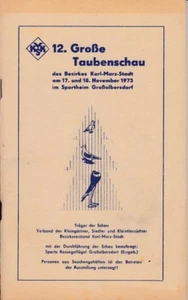 12. Große Taubenschau Karl-Marx-Stadt 17.+18.11.1973 Großolbersdorf - Foto 1 di 1