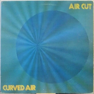 CURVED AIR Air Cut LP Top 1970s U.K. Prog Rock w/ Sonja Kristina, Eddie Jobson - Picture 1 of 1