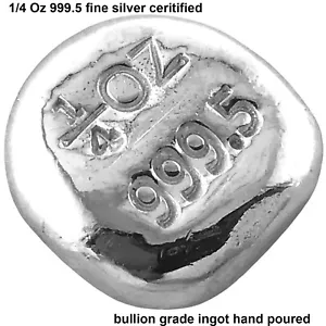 Silver Ingot Bar 1/4 Oz 999.5 Fine Certified Bullion Grade Hand Poured - Picture 1 of 2