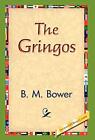 The Gringos.By Bower, Library  New 9781421829333 Fast Free Shipping<|