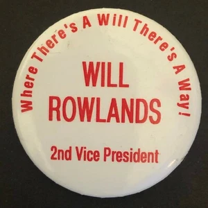 "..is a Will, There is a Way" Will Rowlands c1980's 2.5" Steel Pin Back Button  - Picture 1 of 2