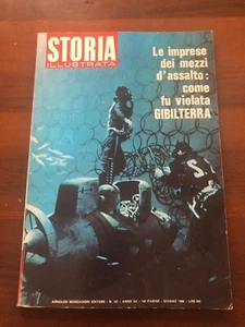 Storia Illustrata giugno 1968 le imprese dei mezzi d'assalto a Gibilterra - Picture 1 of 2