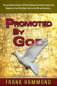 Promoted by God - Frank Hammond's Testimony - Imagen 1 de 2