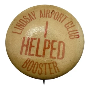 Vintage Lindsay Airport Club Booster Pinback Button “I Helped” 1.5” - Bild 1 von 5