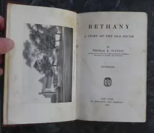 "Bethany"-Thomas E Watson-1904-Rare 1st Ed 1st Print-Illust Southern Hist Novel - Picture 1 of 11