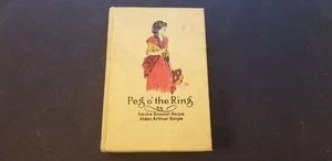 1915 1st Edition Peg O' The Ring by Emilie Benson Knipe Illustrations HC NO DJ - Imagen 1 de 8