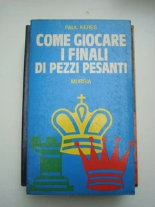 SCACCHI-KERES-COME GIOCARE I FINALI DI PEZZI PESANTI-MURSIA 1988 - Bild 1 von 1